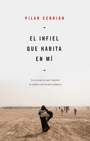 INFIEL QUE HABITA EN MÍ, EL | 9788434432734 | CEBRIÁN, PILAR | Llibreria La Gralla | Librería online de Granollers