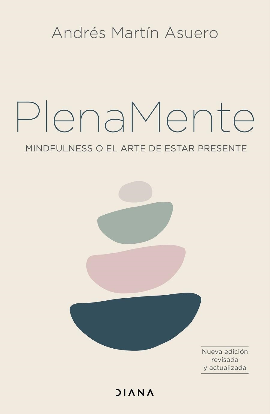 PLENA MENTE | 9788418118449 | MARTÍN ASUERO, ANDRÉS | Llibreria La Gralla | Librería online de Granollers