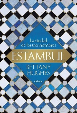 ESTAMBUL | 9788491992899 | HUGHES, BETTANY | Llibreria La Gralla | Llibreria online de Granollers