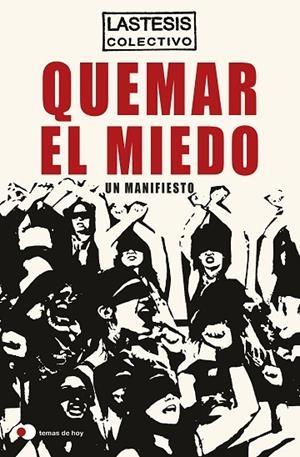 QUEMAR EL MIEDO | 9788499988610 | LASTESIS | Llibreria La Gralla | Librería online de Granollers