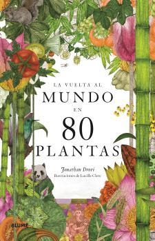 VUELTA AL MUNDO EN 80 PLANTAS, LA | 9788418459382 | VARIOS AUTORES | Llibreria La Gralla | Librería online de Granollers
