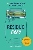 RESIDUO CERO | 9788416407897 | RHOADS, ERIN | Llibreria La Gralla | Librería online de Granollers