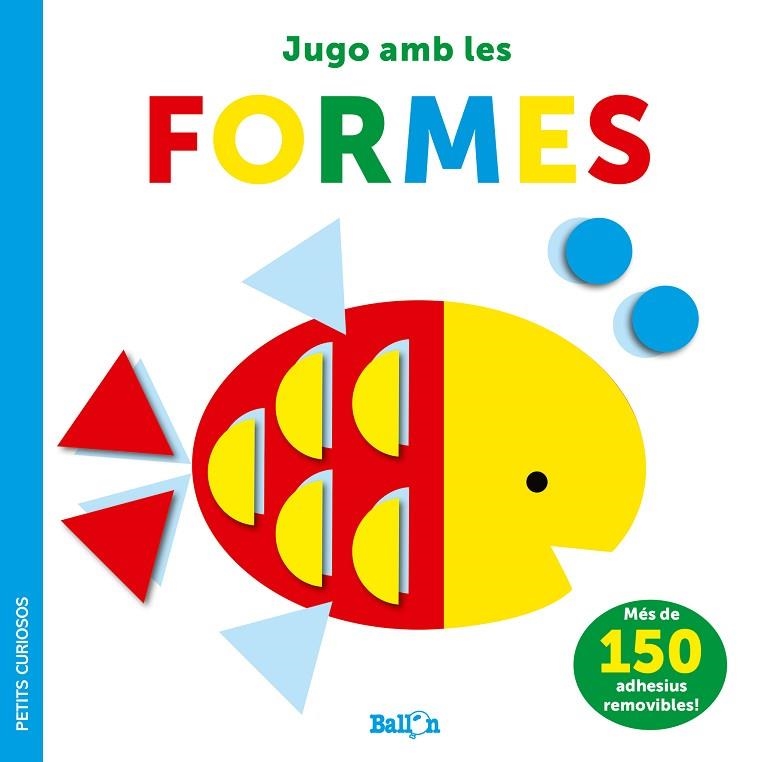 ADHESIUS-JUGO AMB LES FORMES - PETITS CURIOSOS | 9789403225050 | BALLON | Llibreria La Gralla | Librería online de Granollers