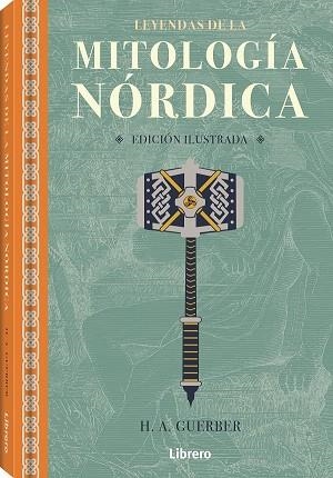 LEYENDAS DE LA MITOLOGIA NORDICA | 9789463593250 | GUERBER A, H.A. | Llibreria La Gralla | Llibreria online de Granollers