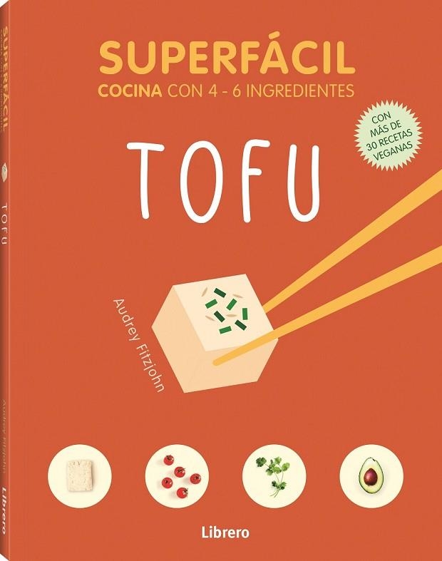 SUPERFÁCIL TOFU | 9789463596121 | FITZJOHN, AUDREY | Llibreria La Gralla | Librería online de Granollers