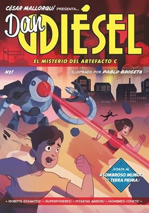 MISTERIO DEL ARTEFACTO C, EL  DAN DIÉSEL 1 | 9788413189536 | MALLORQUÍ, CÉSAR | Llibreria La Gralla | Llibreria online de Granollers