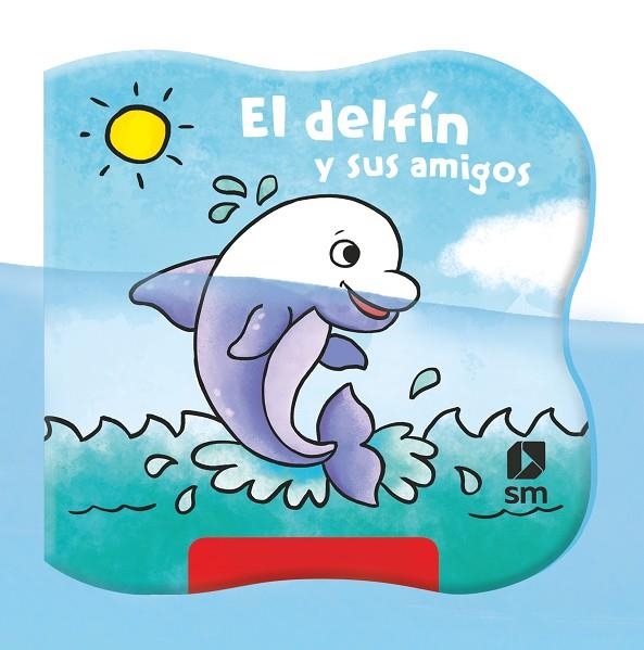 DELFÍN Y SUS AMIGOS, EL  | 9788413188560 | ROBJOHNS, LAURA-ANNE | Llibreria La Gralla | Llibreria online de Granollers
