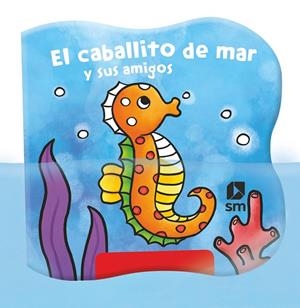 CABALLITO DE MAR Y SUS AMIGOS, EL  | 9788413188553 | ROBJOHNS, LAURA-ANNE | Llibreria La Gralla | Librería online de Granollers