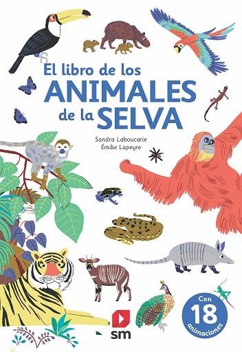 LIBRO DE LOS ANIMALES DE LA SELVA, EL  | 9788413188362 | LABOUCARIE, SANDRA | Llibreria La Gralla | Llibreria online de Granollers