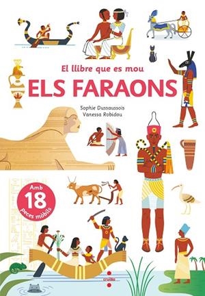 LLIBRE QUE ES MOU. ELS FARAONS, EL | 9788466148801 | DUSSAUSSOIS, SOPHIE | Llibreria La Gralla | Llibreria online de Granollers