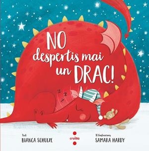 NO DESPERTIS MAI UN DRAC! | 9788466148603 | SCHULZE, BIANCA | Llibreria La Gralla | Librería online de Granollers