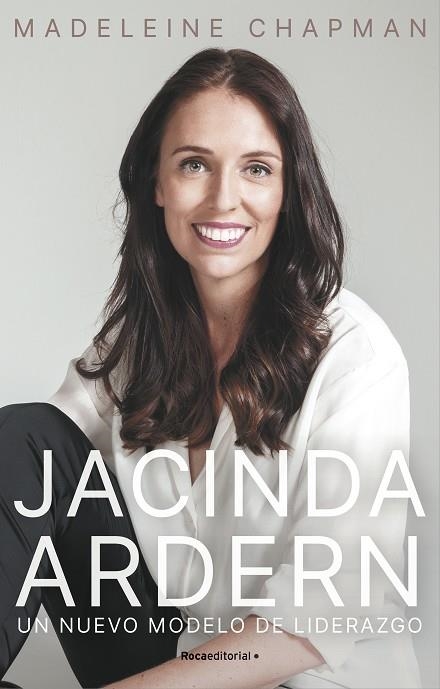 JACINDA ARDERN. UN NUEVO MÓDELO DE LIDERAZGO | 9788418417894 | CHAPMAN, MADELEINE | Llibreria La Gralla | Llibreria online de Granollers