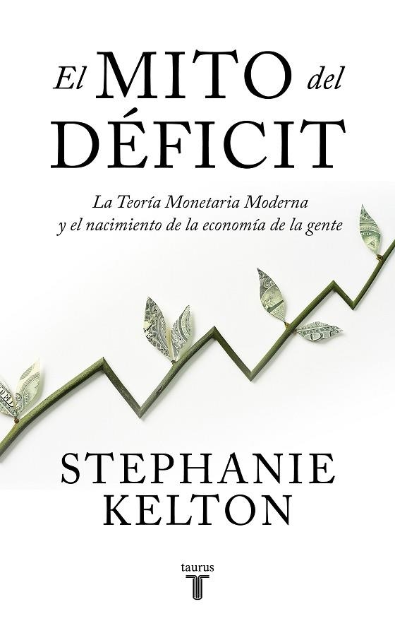 MITO DEL DÉFICIT, EL | 9788430624102 | KELTON, STEPHANIE | Llibreria La Gralla | Llibreria online de Granollers