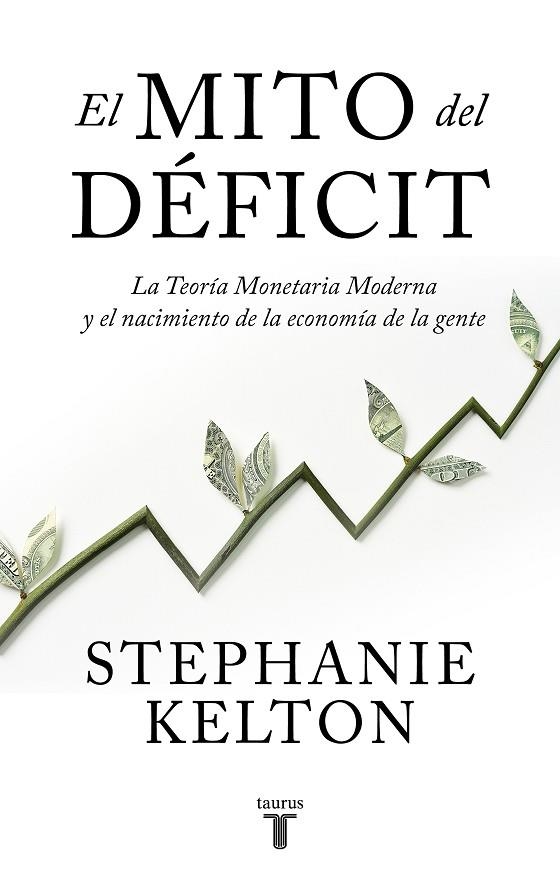 MITO DEL DÉFICIT, EL  | 9788430624102 | KELTON, STEPHANIE | Llibreria La Gralla | Llibreria online de Granollers