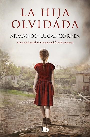 HIJA OLVIDADA, LA  | 9788413143095 | LUCAS CORREA, ARMANDO | Llibreria La Gralla | Llibreria online de Granollers