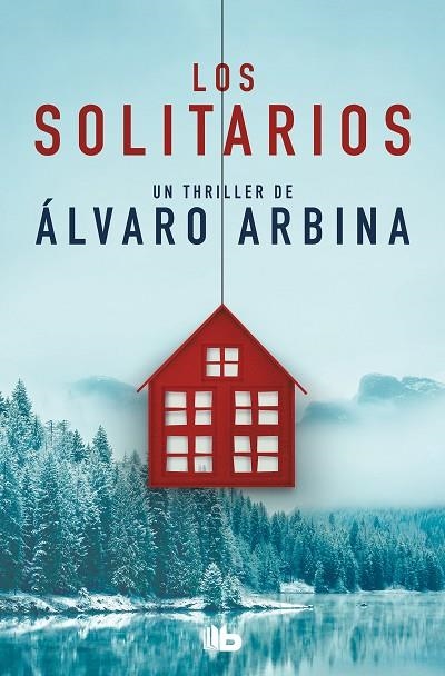 SOLITARIOS, LOS  | 9788413142616 | ARBINA, ÁLVARO | Llibreria La Gralla | Llibreria online de Granollers