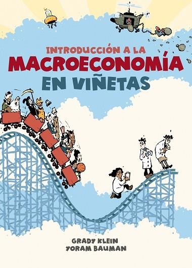 INTRODUCCIÓN A LA MACROECONOMÍA EN VIÑETAS | 9788466353199 | KLEIN, GRADY; BAUMAN, YORAM | Llibreria La Gralla | Llibreria online de Granollers