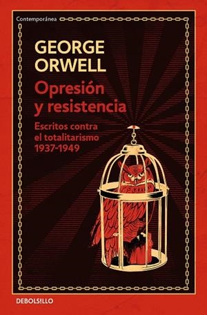 OPRESIÓN Y RESISTENCIA (EDICIÓN DEFINITIVA AVALADA POR THE ORWELL ESTATE) | 9788466354592 | ORWELL, GEORGE | Llibreria La Gralla | Librería online de Granollers