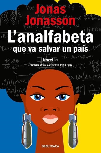 ANALFABETA QUE VA SALVAR UN PAÍS, L' | 9788418196133 | JONASSON, JONAS | Llibreria La Gralla | Llibreria online de Granollers