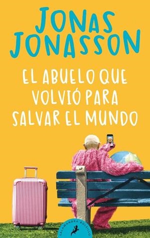 ABUELO QUE VOLVIÓ PARA SALVAR EL MUNDO, EL  | 9788418173530 | JONASSON, JONAS | Llibreria La Gralla | Llibreria online de Granollers