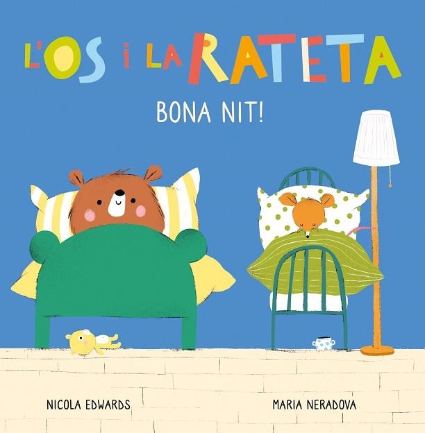 BONA NIT! (L'ÓS I LA RATETA. MANS PETITONES) | 9788448856113 | EDWARDS, NICOLA; NERADOVA, MARIA | Llibreria La Gralla | Librería online de Granollers