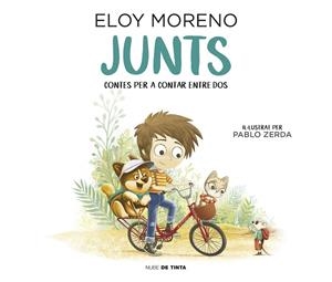 JUNTS (CONTES PER A CONTAR ENTRE DOS) | 9788417605681 | MORENO, ELOY | Llibreria La Gralla | Librería online de Granollers