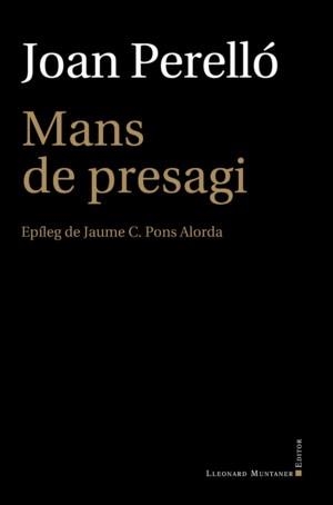 MANS DE PRESAGI | 9788417833770 | PERELLÓ, JOAN | Llibreria La Gralla | Llibreria online de Granollers