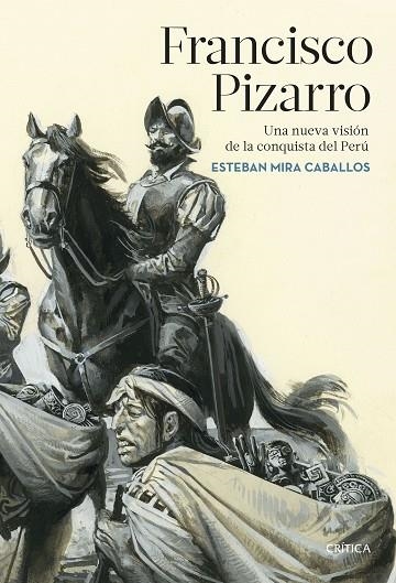 FRANCISCO PIZARRO | 9788491992929 | MIRA CABALLOS, ESTEBAN | Llibreria La Gralla | Llibreria online de Granollers