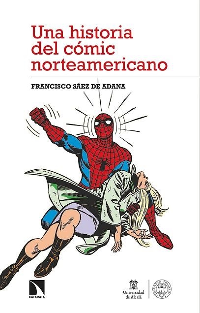 HISTORIA DEL CÓMIC NORTEAMERICANO, UNA  | 9788413521893 | SÁEZ DE ADANA, FRANCISCO | Llibreria La Gralla | Llibreria online de Granollers