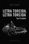 LETRA TORCIDA, LETRA TORCIDA | 9788412112832 | FRANKLIN TOM | Llibreria La Gralla | Librería online de Granollers