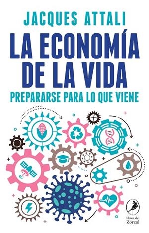 ECONOMÍA DE LA VIDA, LA  | 9788418309168 | JACQUES, ATALLI | Llibreria La Gralla | Librería online de Granollers