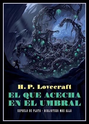QUE ACECHA EN EL UMBRAL, EL  | 9788418153273 | LOVECRAFT, H. P. | Llibreria La Gralla | Librería online de Granollers