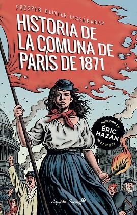 HISTORIA DE LA COMUNA DE PARÍS DE 1871, LA  | 9788412281774 | LISSAGARAY, PROSPER- OLIVIER | Llibreria La Gralla | Librería online de Granollers