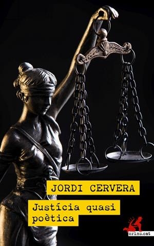 JUSTÍCIA QUASI POÈTICA | 9788418584008 | CERVERA, JORDI | Llibreria La Gralla | Llibreria online de Granollers