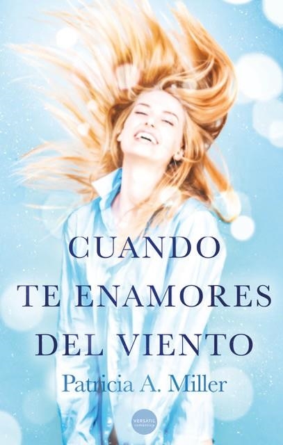 CUANDO TE ENAMORES DEL VIENTO | 9788412272574 | MILLER, PATRICIA A. | Llibreria La Gralla | Llibreria online de Granollers