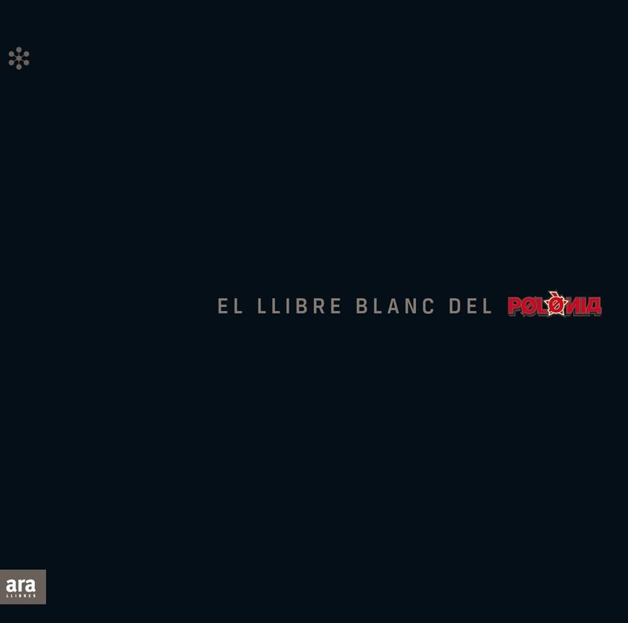 LLIBRE BLANC DEL POLÒNIA, EL | 9788417804824 | SOLER, TONI; LUCAS I GIRALT, MANEL; NOVELL, QUECO | Llibreria La Gralla | Librería online de Granollers