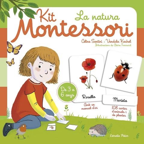 KIT MONTESSORI. LA NATURA | 9788418443183 | SANTINI, CÉLINE; KACHEL, VENDULA | Llibreria La Gralla | Llibreria online de Granollers