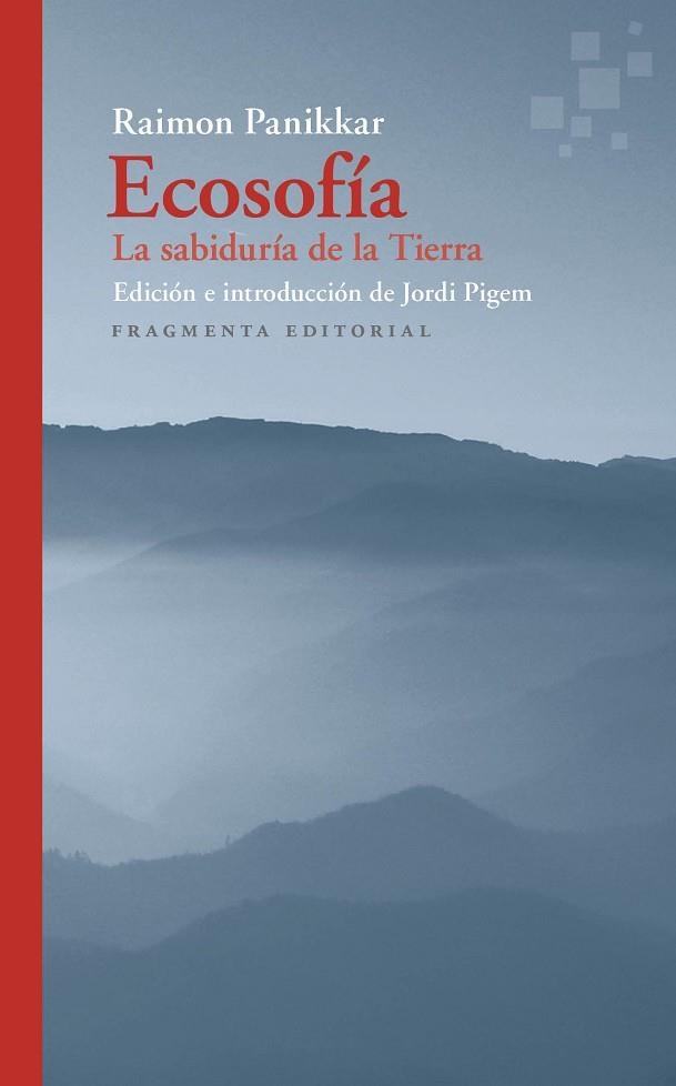 ECOSOFÍA (ESP) | 9788417796518 | PANIKKAR ALEMANY, RAIMON | Llibreria La Gralla | Llibreria online de Granollers