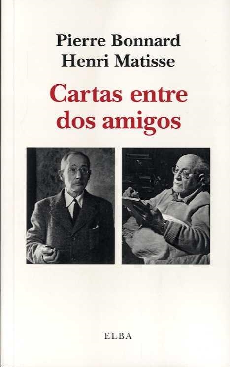 CARTAS ENTRE DOS AMIGOS | 9788412200911 | MATISSE, HENRI; BONNARD, PIERRE | Llibreria La Gralla | Llibreria online de Granollers