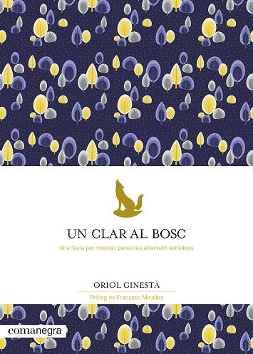 UN CLAR AL BOSC | 9788418022777 | GINESTÀ, ORIOL | Llibreria La Gralla | Llibreria online de Granollers