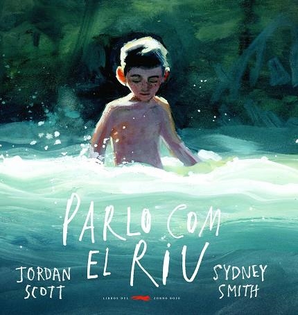 PARLO COM EL RIU | 9788412270419 | SCOTT, JORDAN | Llibreria La Gralla | Librería online de Granollers