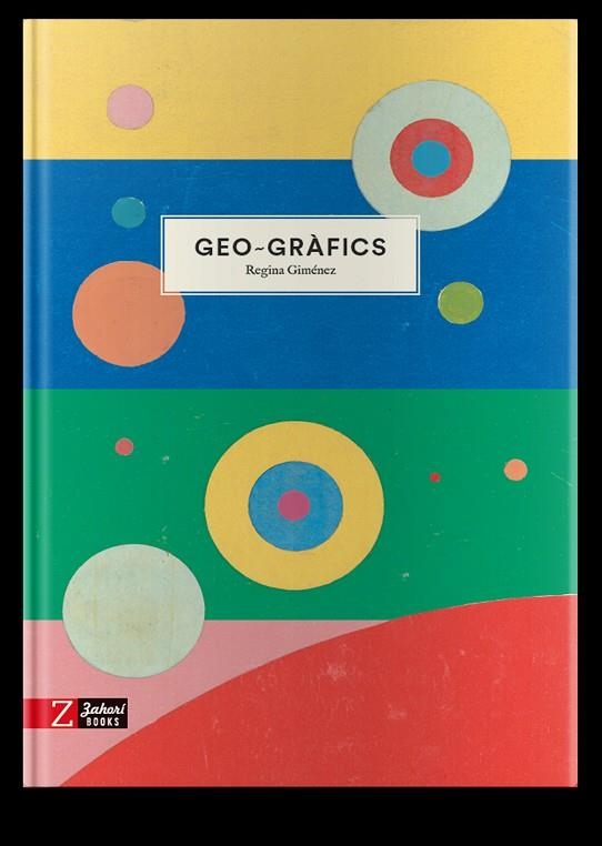 GEO-GRAFICS | 9788417374785 | GIMÉNEZ, REGINA | Llibreria La Gralla | Llibreria online de Granollers