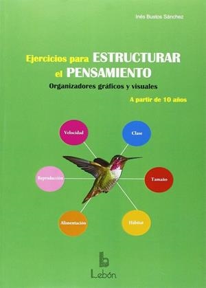 EJERCICIOS PARA ESTRUCTURAR EL PENSAMIENTO | 9788492785391 | BUSTOS SÁNCHEZ, INÉS | Llibreria La Gralla | Librería online de Granollers