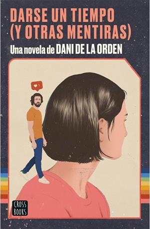 DARSE UN TIEMPO (Y OTRAS MENTIRAS) | 9788408237075 | ORDEN, DANI DE LA | Llibreria La Gralla | Librería online de Granollers