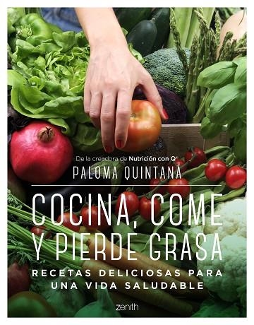 COCINA, COME Y PIERDE GRASA | 9788408238287 | QUINTANA, PALOMA | Llibreria La Gralla | Llibreria online de Granollers