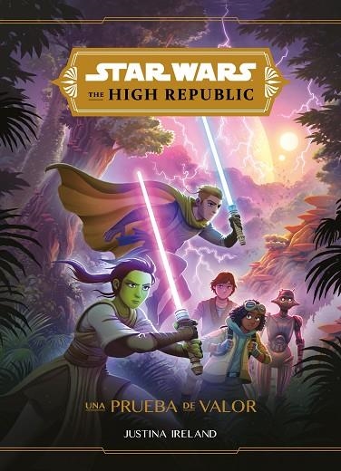 STAR WARS. THE HIGH REPUBLIC. UNA PRUEBA DE VALOR | 9788408230472 | STAR WARS | Llibreria La Gralla | Llibreria online de Granollers