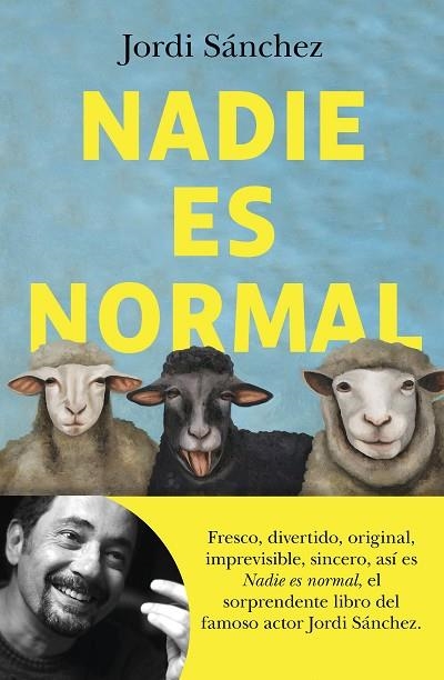 NADIE ES NORMAL | 9788408239086 | SÁNCHEZ, JORDI | Llibreria La Gralla | Llibreria online de Granollers