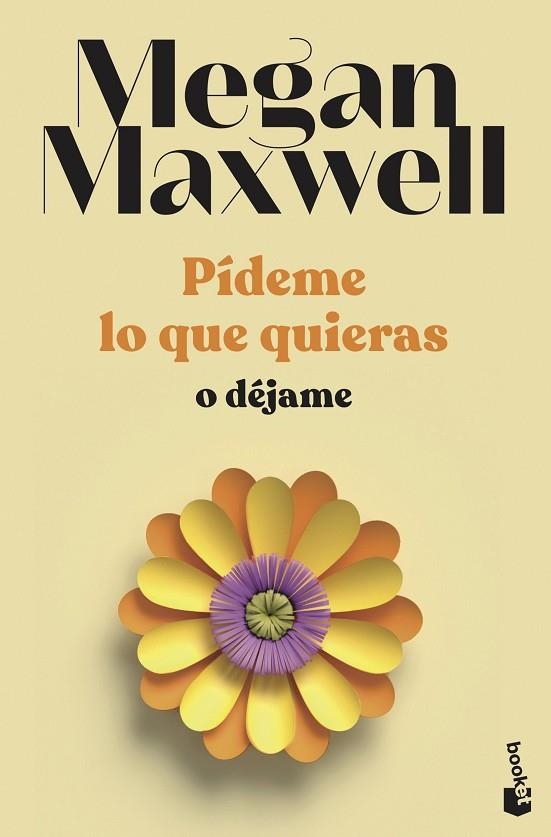 PÍDEME LO QUE QUIERAS O DÉJAME (BOLSILLO) | 9788408239246 | MAXWELL, MEGAN | Llibreria La Gralla | Llibreria online de Granollers