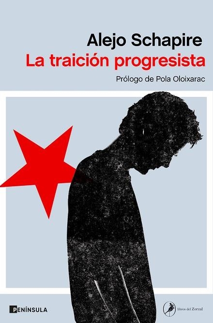 TRAICIÓN PROGRESISTA, LA | 9788499429748 | SCHAPIRE, ALEJO | Llibreria La Gralla | Llibreria online de Granollers