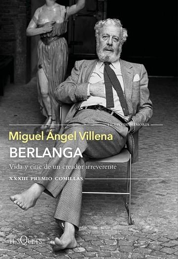 BERLANGA. VIDA Y CINE DE UN CREADOR IRREVERENTE | 9788490669266 | VILLENA, MIGUEL ÁNGEL | Llibreria La Gralla | Llibreria online de Granollers